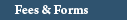 Fees & Forms